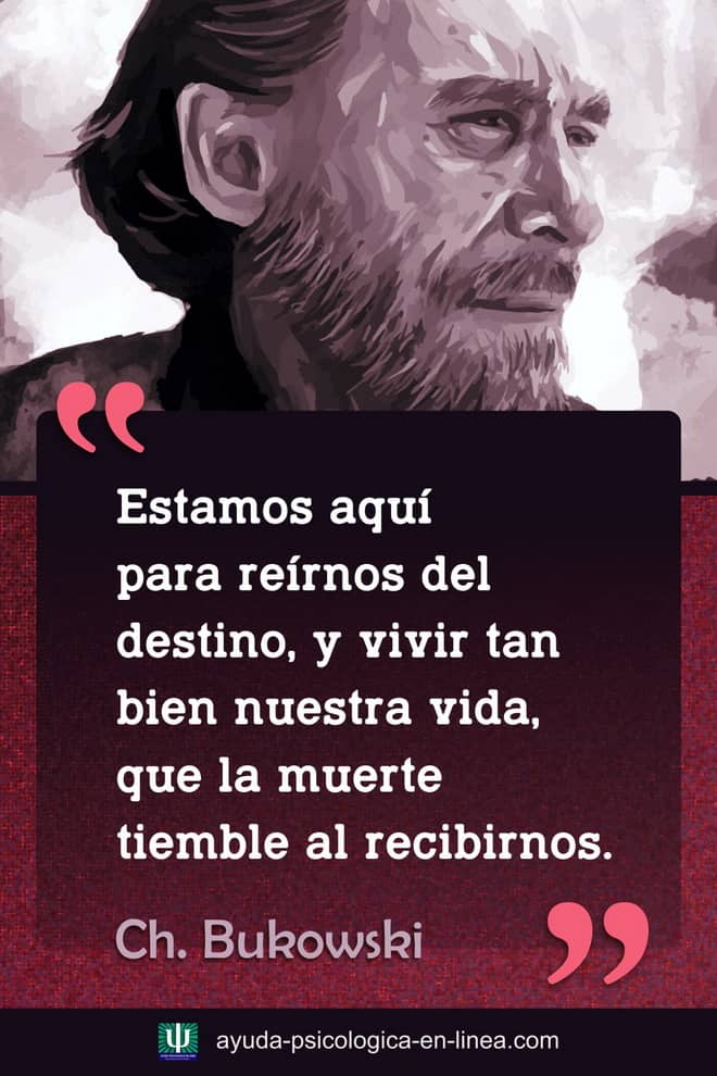 Frase de la vida Charles Bukowski