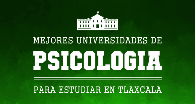 universidades de psicología en Tlaxcala