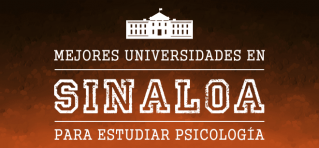 Mejores Escuelas de Psicología en Sinaloa