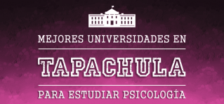 Mejores Universidades de Psicología en Tapachula