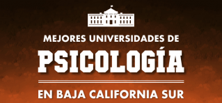 Escuelas de Psicología en Baja California Sur