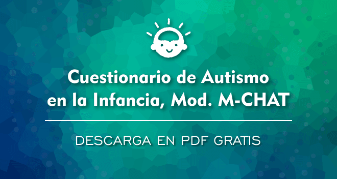 Cuestionario de Autismo en la Infancia- Modificado (M-CHAT) PDF