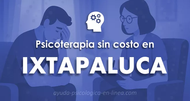 apoyo psicológico gratis en Ixtapaluca