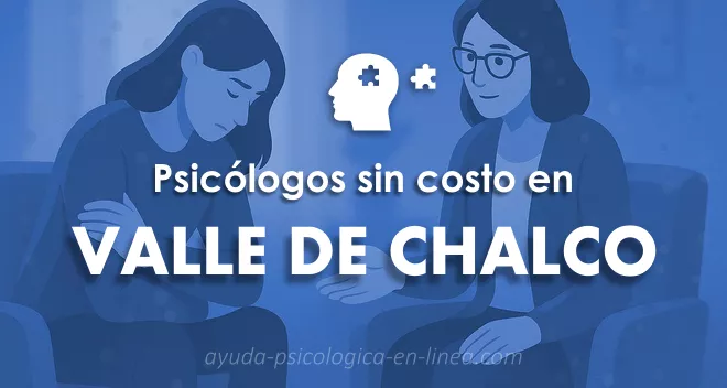 ayuda psicológica gratuita en Valle de Chalco