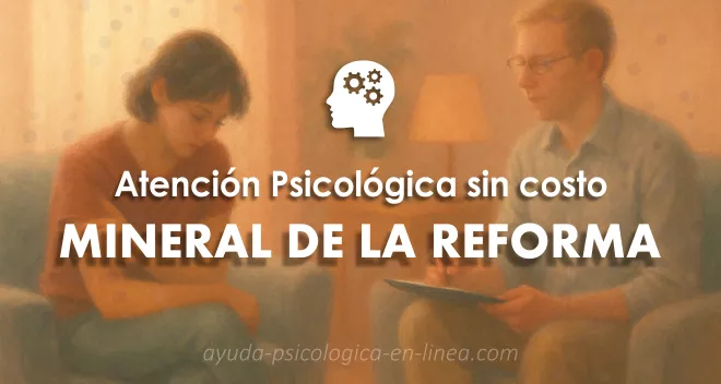 apoyo psicológico gratuito en Mineral de la Reforma
